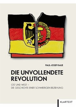 Die unvollendete Revolution - Raue, Paul-Josef