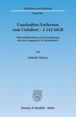 Unerlaubtes Entfernen vom Unfallort § 142 StGB