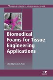 Biomedical Foams for Tissue Engineering Applications (eBook, ePUB)