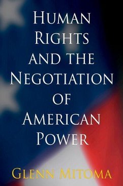Human Rights and the Negotiation of American Power (eBook, ePUB) - Mitoma, Glenn