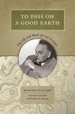 To Pass On a Good Earth (eBook, ePUB)