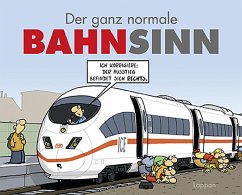 Der ganz normale Bahnsinn - Fernandez, Miguel