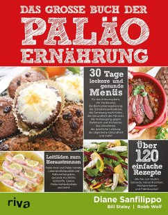 Das große Buch der Paläo-Ernährung - Sanfilippo, Diane;Staley, Bill;Wolf, Robb