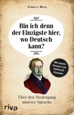 Bin ich denn der Einzigste hier, wo Deutsch kann? - Hock, Andreas