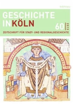 Geschichte in Köln, Jg. 60 (2013); . / Geschichte in Köln Bd.60