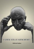 Unser Wille geschehe !