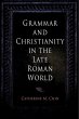 Grammar and Christianity in the Late... - Bild 1