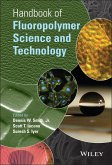 Handbook of Fluoropolymer Science and Technology (eBook, ePUB)