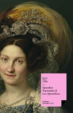 Cover Episodios nacionales II. Los Apostólicos (eBook, ePUB)