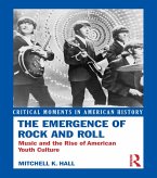 The Emergence of Rock and Roll (eBook, PDF)