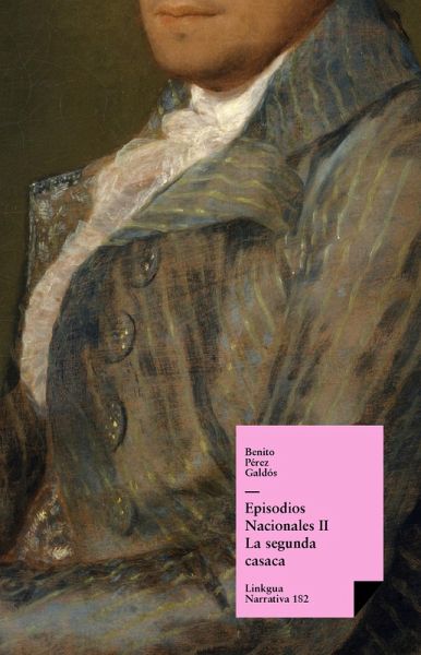 Episodios nacionales II. La segunda casaca (eBook, ePUB)