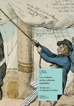 Los esclavos en las colonias españolas (eBook, ePUB) - de Santa Cruz y Montalvo, María de las Mercedes
