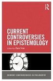 Current Controversies in Epistemology (eBook, ePUB)
