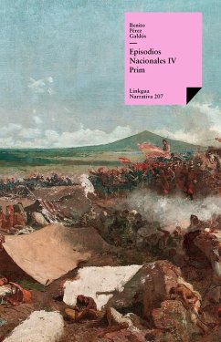 Episodios nacionales IV. Prim (eBook, ePUB) - Pérez Galdós, Benito