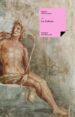 La Galatea (eBook, ePUB) - De Cervantes Saavedra, Miguel