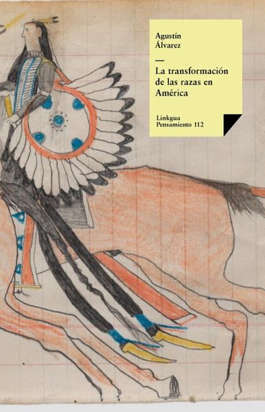 La transformación de las razas en América (eBook, ePUB) La transformación de las razas en América (eBook, ePUB)