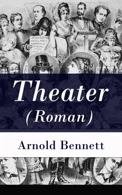 Theater (Roman) (eBook, ePUB) - Bennett, Arnold