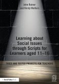 Learning about Social Issues through Scripts for Learners aged 11-16 (eBook, PDF)