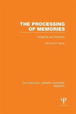 The Processing of Memories (PLE: Memory) (eBook, PDF) - Spear, Norman E.