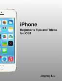 iPhone: Beginner's Tips and Tricks for iOS7 (eBook, ePUB)