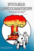 Nuclear Anticommunist: A Series of Statistical Studies on the Modern Day Cowboy or not . . . (eBook, ePUB) Nuclear Anticommunist: A Series of Statistical Studies on the Modern Day Cowboy or not . . . (eBook, ePUB)