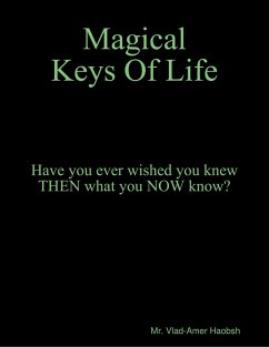 Magical Keys of Life (eBook, ePUB) - Haobsh, Amer