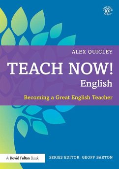 Teach Now! English (eBook, PDF) - Quigley, Alex