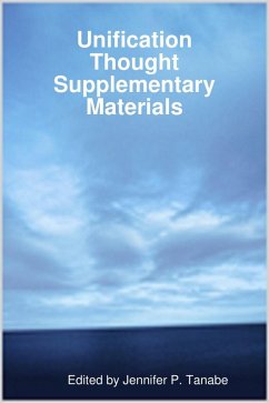 Unification Thought Supplementary Materials (eBook, ePUB) - Tanabe, Jennifer P.