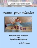 Crocheted Names: Name Your Blanket (eBook, ePUB)