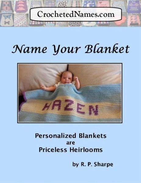 Crocheted Names: Name Your Blanket (eBook, ePUB)