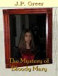 The Mystery of Bloody Mary (eBook, ePUB) - Bild 1