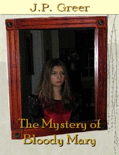 Cover The Mystery of Bloody Mary (eBook, ePUB)