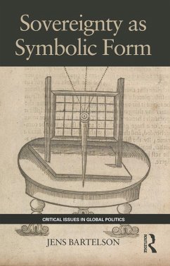 Sovereignty as Symbolic Form (eBook, PDF) - Bartelson, Jens