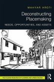 Deconstructing Placemaking (eBook, ePUB)