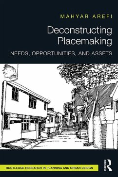 Deconstructing Placemaking (eBook, ePUB) - Arefi, Mahyar