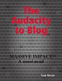 The Audacity to Blog (eBook, ePUB)