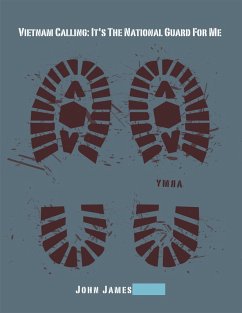Cover Vietnam Calling: It's the National Guard for Me (eBook, ePUB)