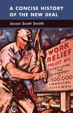 Concise History of the New Deal (eBook, PDF) - Smith, Jason Scott