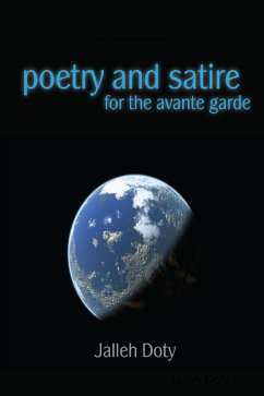 Poetry and Satire for the Avante Garde (eBook, ePUB) - Doty, Jalleh