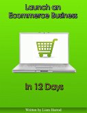 Launch an Ecommerce Business In 12 Days (eBook, ePUB)