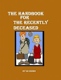The Handbook for the Recently Deceased (eBook, ePUB)