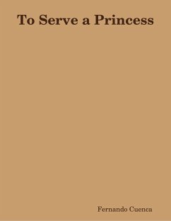 Cover To Serve a Princess (eBook, ePUB)
