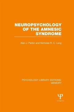 Neuropsychology of the Amnesic Syndrome (PLE: Memory) (eBook, PDF) - Parkin, Alan; Leng, Nicholas