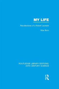 My Life: Recollections of a Nobel Laureate (eBook, ePUB) - Born, Max