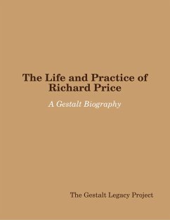 The Life and Practice of Richard Price: A Gestalt Biography (eBook, ePUB) - Legacy Project, The Gestalt