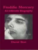 Freddie Mercury: An Intimate Biography (eBook, ePUB)