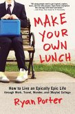 Make Your Own Lunch (eBook, ePUB)