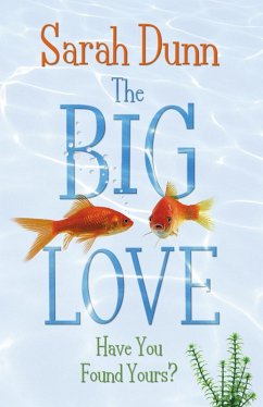 The Big Love (eBook, ePUB) - Dunn, Sarah