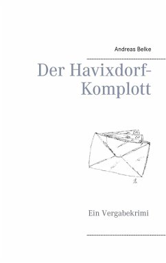 Der Havixdorf-Komplott (eBook, ePUB) - Belke, Andreas