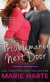 Troublemaker Next Door (eBook, ePUB)